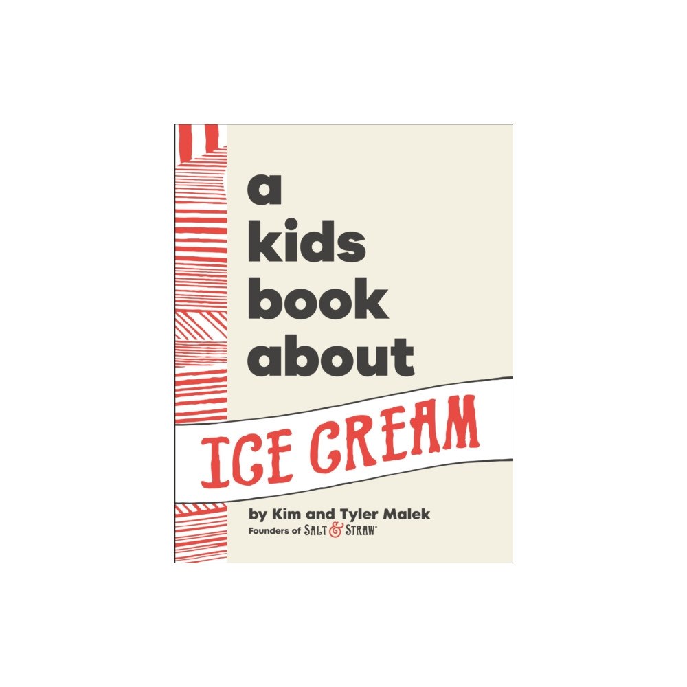 Dorling Kindersley Ltd A Kids Book About Ice Cream (inbunden, eng)
