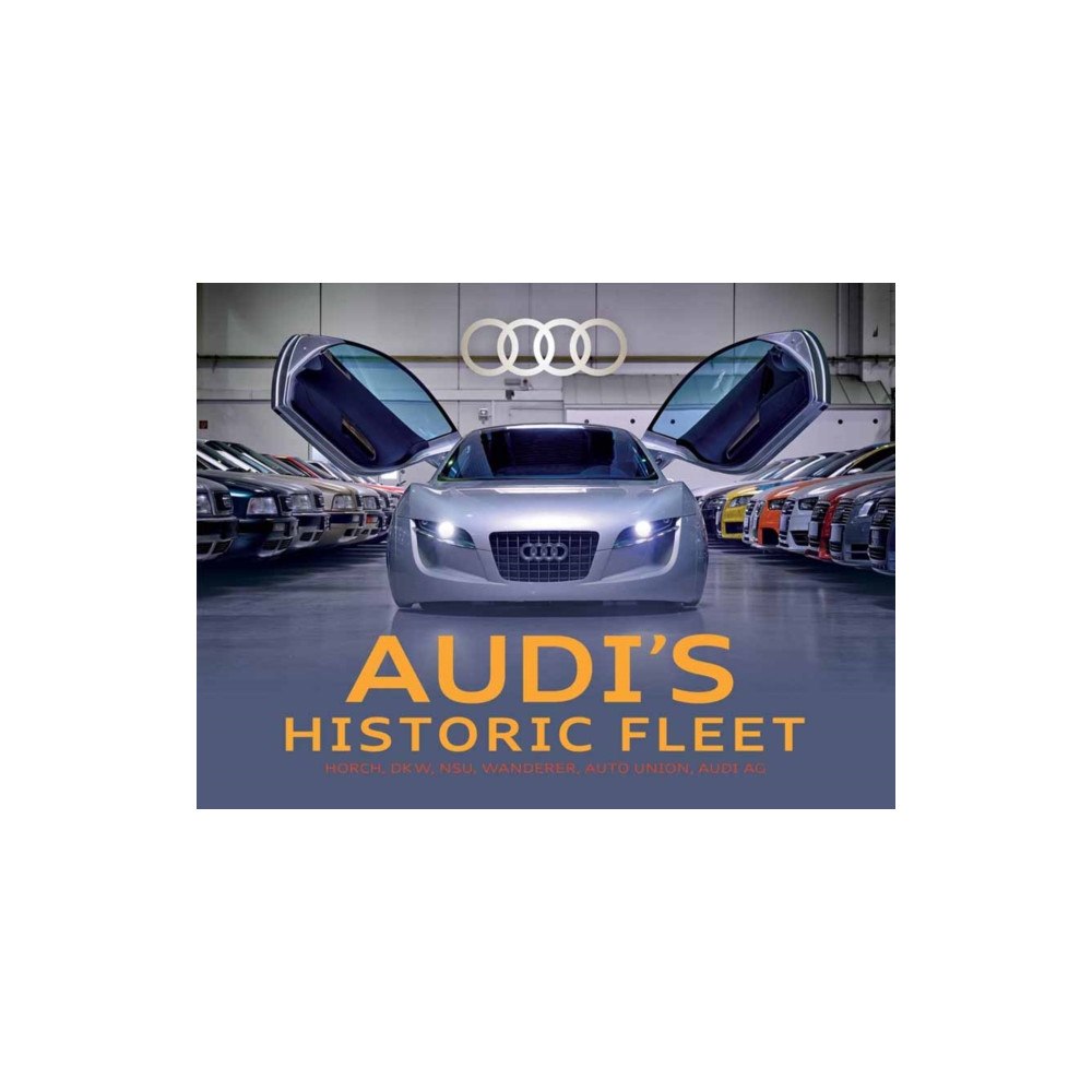Schiffer Publishing Ltd Audi's Historic Fleet (inbunden, eng)