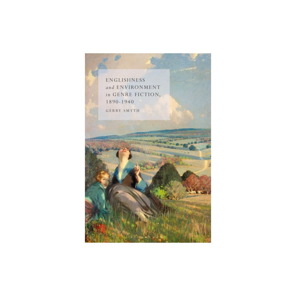Bloomsbury Publishing PLC Englishness and Environment in Genre Fiction, 1890-1940 (häftad, eng)