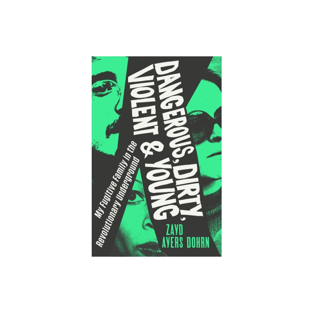 Vintage Publishing Dangerous, Dirty, Violent and Young (inbunden, eng)