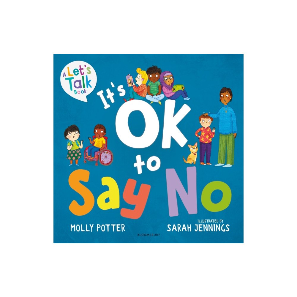 Bloomsbury Publishing PLC It's OK to Say No (häftad, eng)