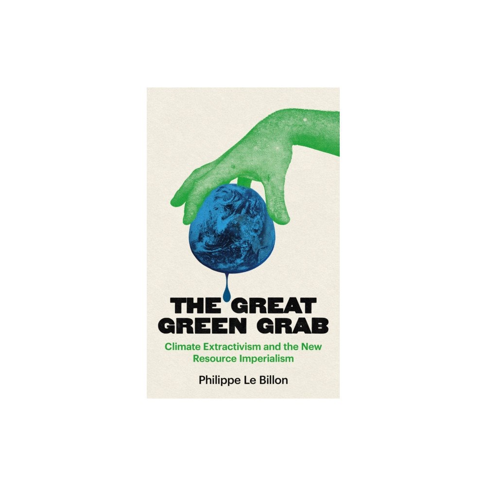 C hurst & co publishers ltd The Great Green Grab (inbunden, eng)