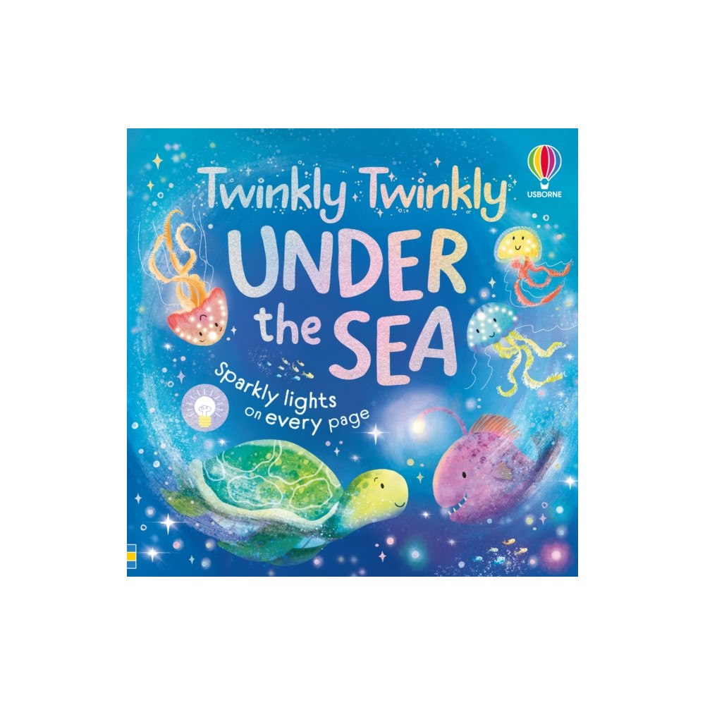 Usborne Publishing Ltd Twinkly Twinkly Under the Sea (bok, board book, eng)