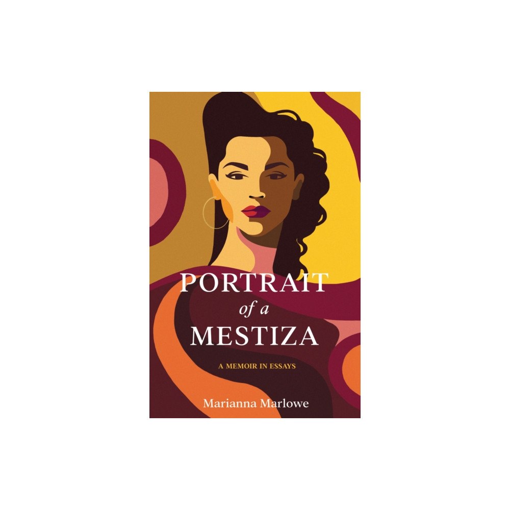She Writes Press Portrait of a Mestiza (häftad, eng)