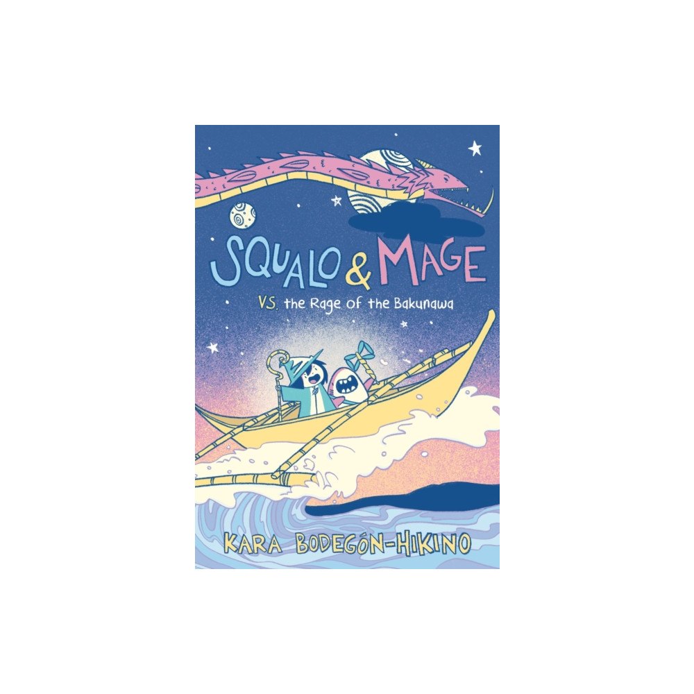 Harpercollins publishers inc Squalo & Mage vs. the Rage of the Bakunawa (häftad, eng)