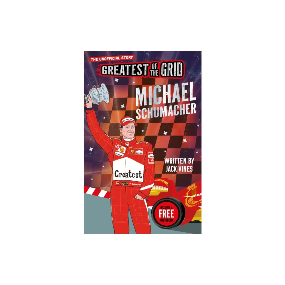 Sweet Cherry Publishing Greatest of the Grid: Michael Schumacher (häftad, eng)