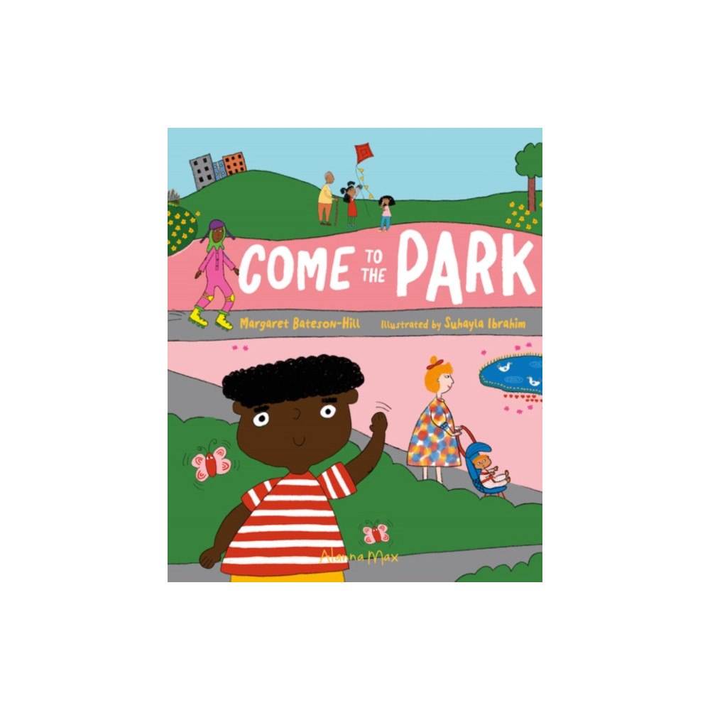 Alanna Max Come to the Park (inbunden, eng)