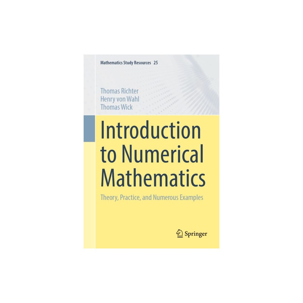 Springer-Verlag Berlin and Heidelberg GmbH & Co. K Introduction to Numerical Mathematics (häftad, eng)
