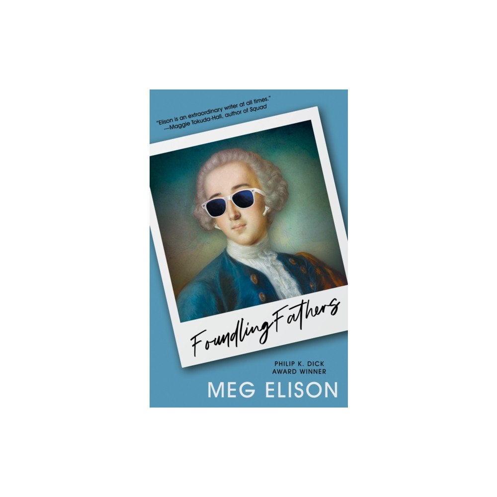 Tachyon Publications Foundling Fathers (häftad, eng)