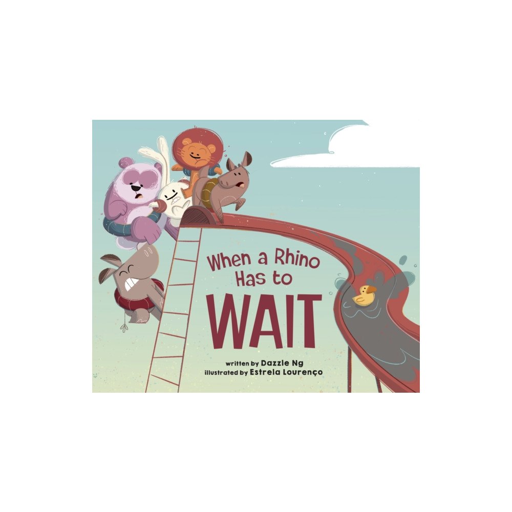Page Street Publishing Co. When a Rhino Has to Wait (inbunden, eng)
