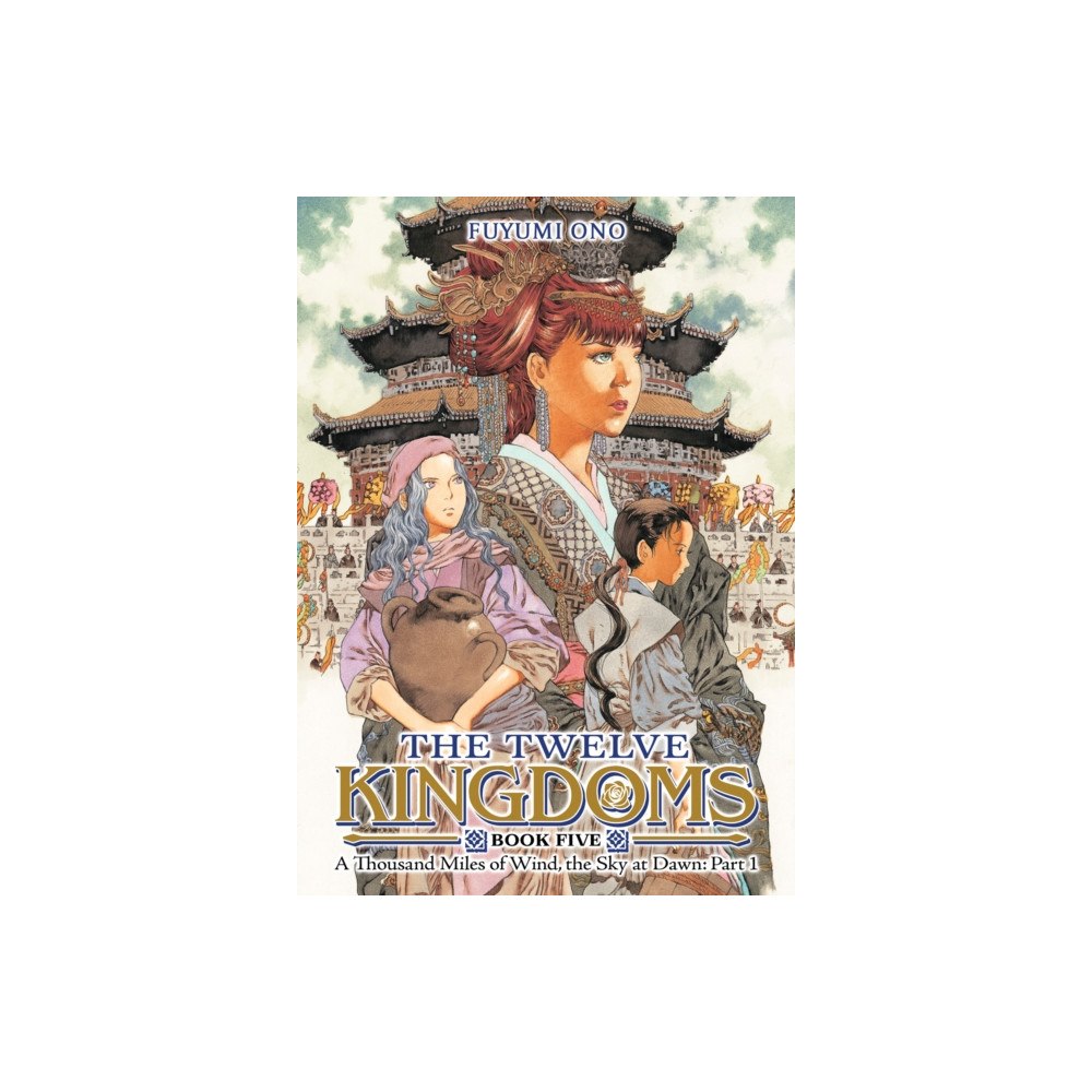 Seven Seas Entertainment, LLC The Twelve Kingdoms Book 5 - A Thousand Miles of Wind, the Sky at Dawn: Part 1 (Novel) (häftad, eng)