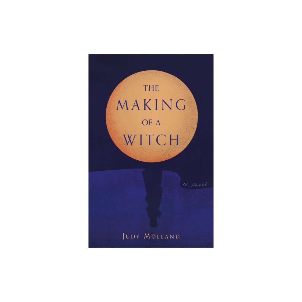 She Writes Press The Making of a Witch (häftad, eng)