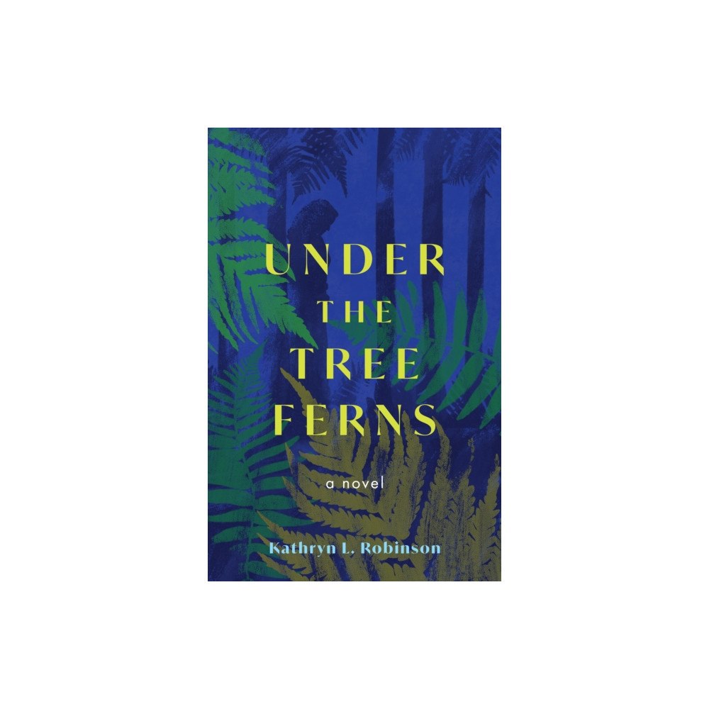 She Writes Press Under the Tree Ferns (häftad, eng)