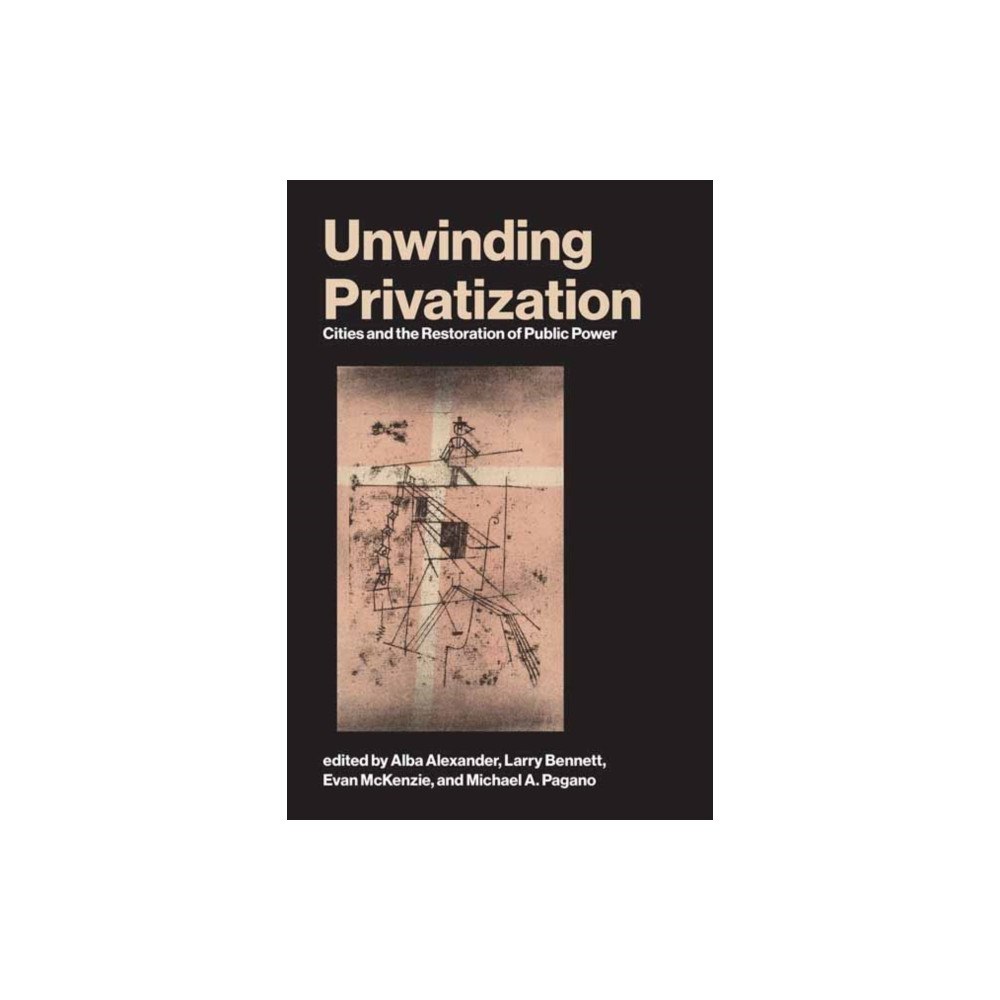 Mit press ltd Unwinding Privatization (häftad, eng)