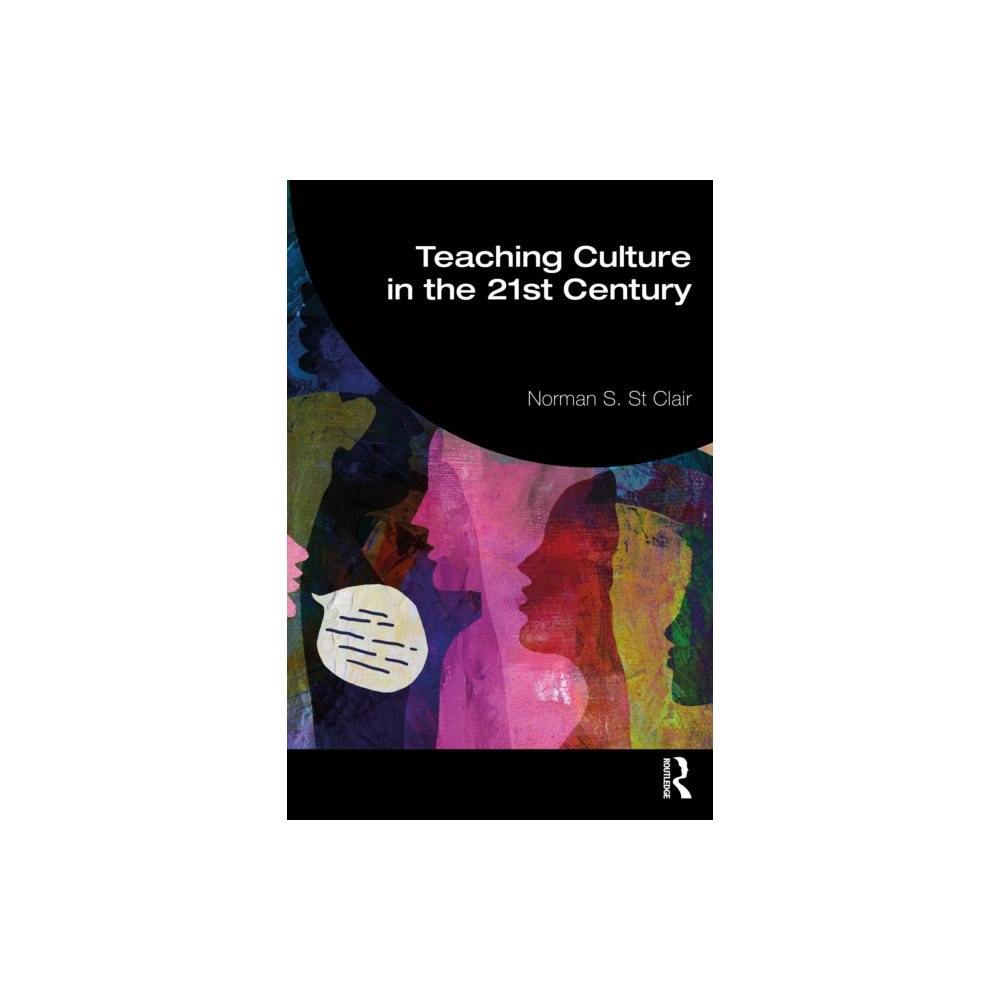 Taylor & francis ltd Teaching Culture in the 21st Century (häftad, eng)
