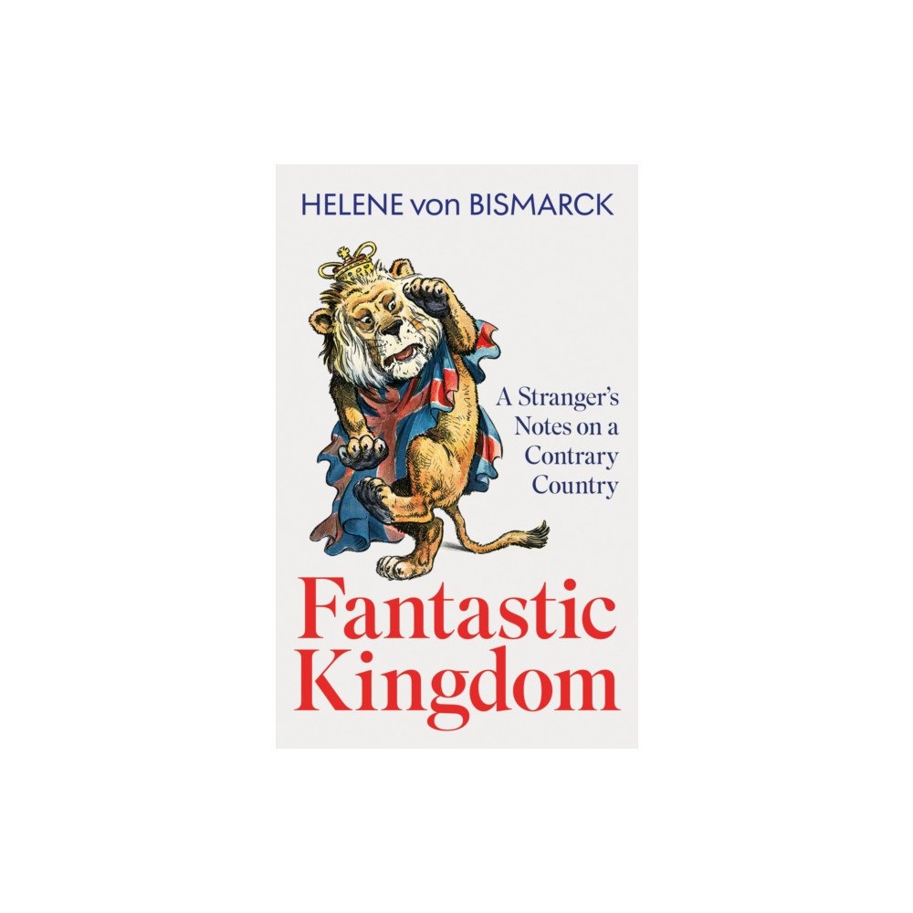 John Murray Press Fantastic Kingdom (inbunden, eng)