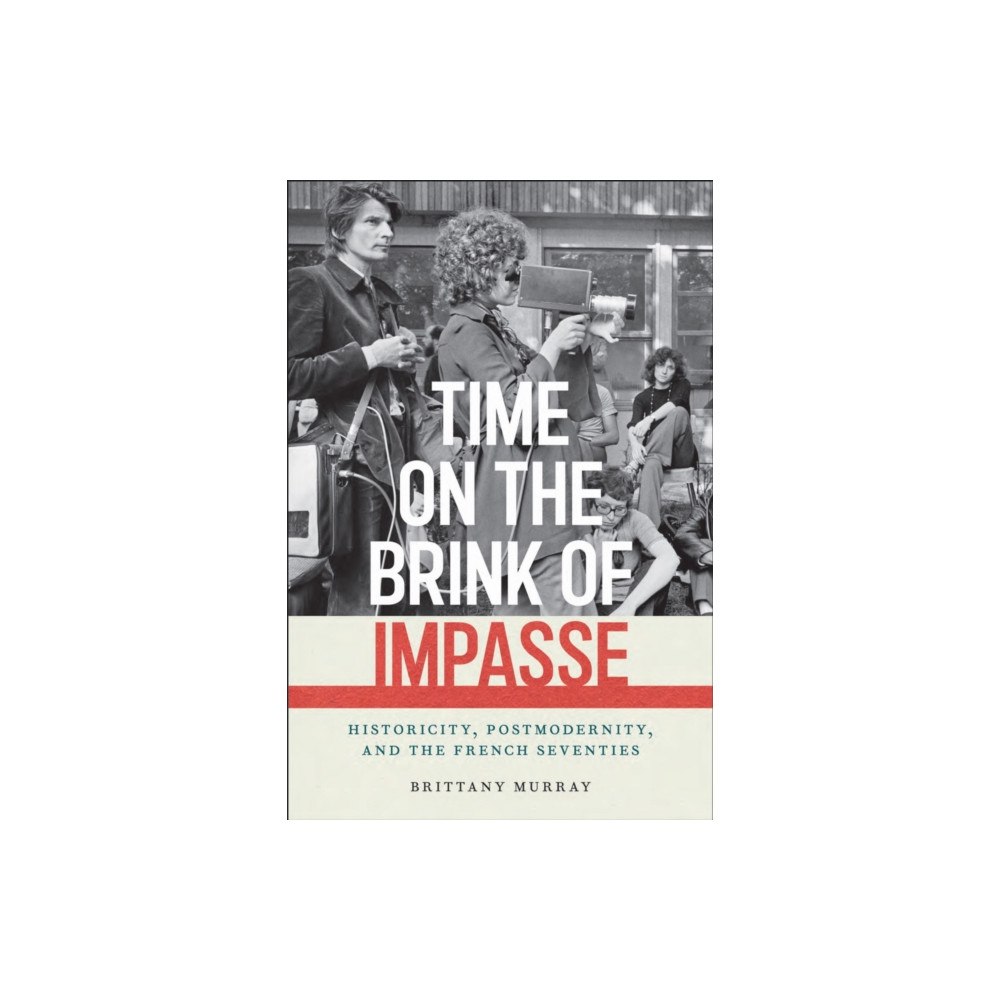 Fordham university press Time on the Brink of Impasse (häftad, eng)
