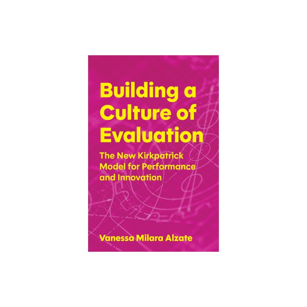 American Society for Training & Development Building a Culture of Evaluation (häftad, eng)