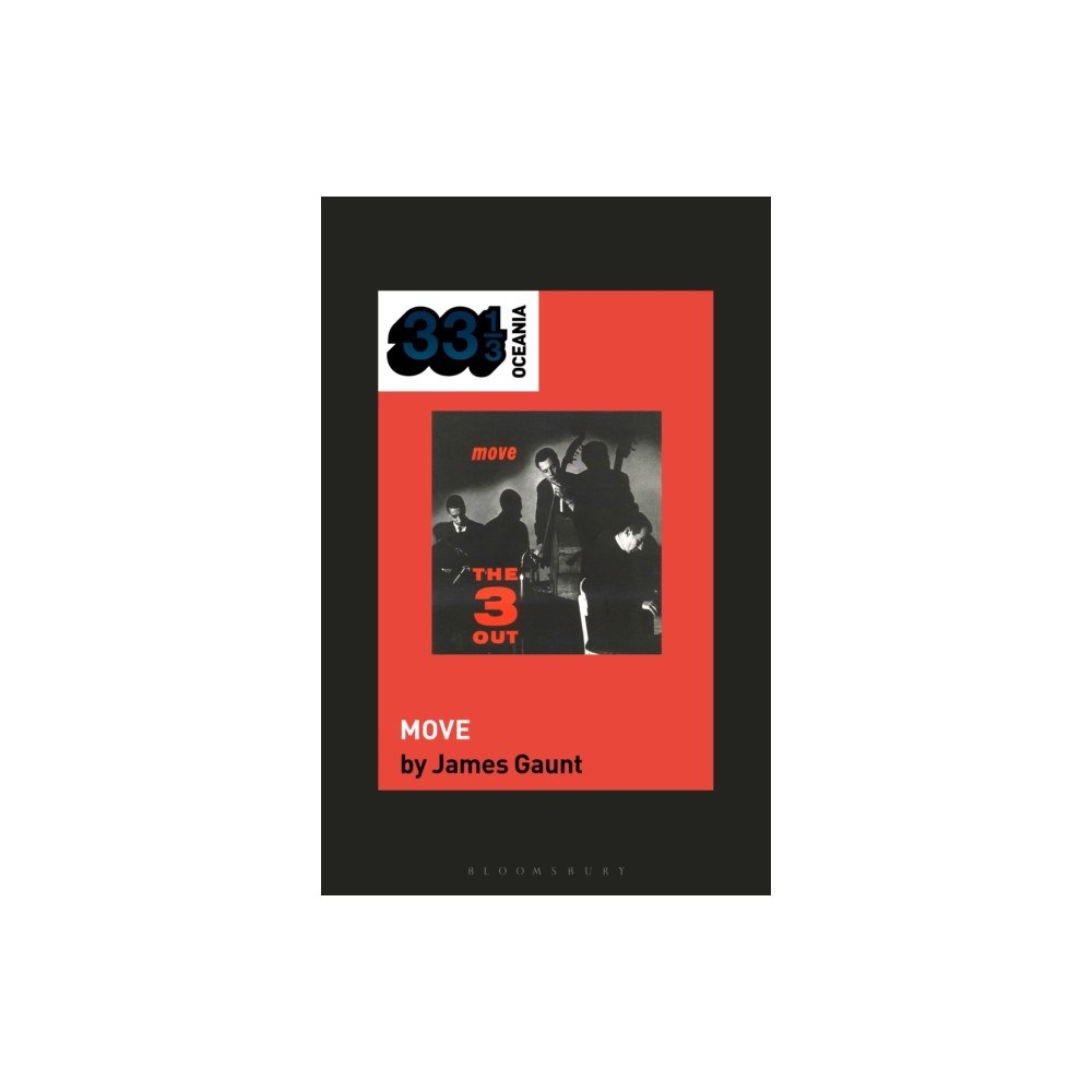 Bloomsbury Publishing PLC The Three Out's Move (häftad, eng)