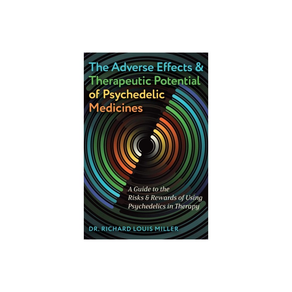 Inner Traditions Bear and Company The Adverse Effects and Therapeutic Potential of Psychedelic Medicines (inbunden, eng)