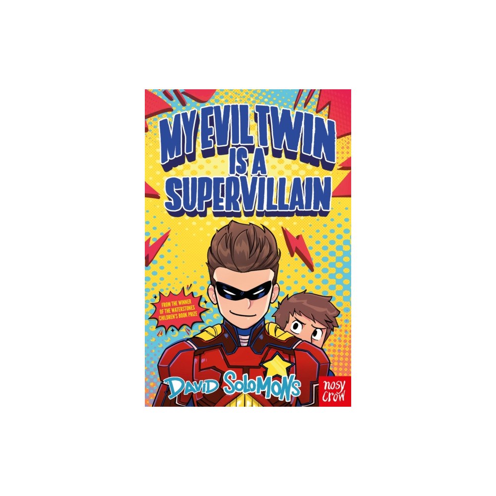 Nosy Crow Ltd My Evil Twin Is a Supervillain (häftad, eng)