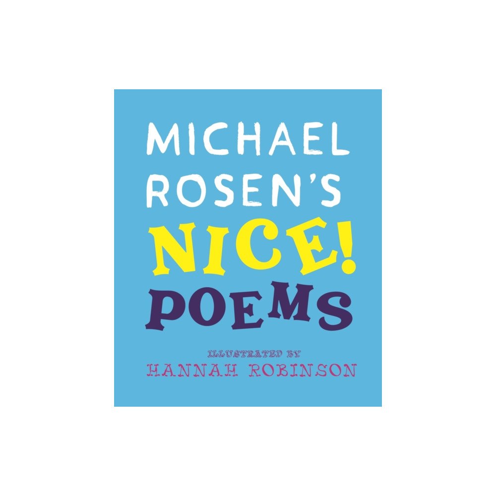 Walker Books Ltd Michael Rosen's NICE! Poems (häftad, eng)