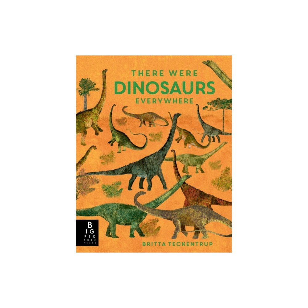 Templar Books There Were Dinosaurs Everywhere (inbunden, eng)