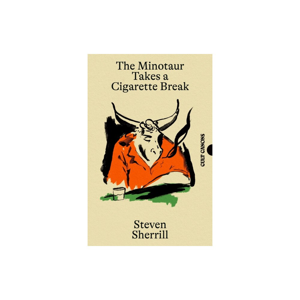 Canongate Books The Minotaur Takes A Cigarette Break (häftad, eng)