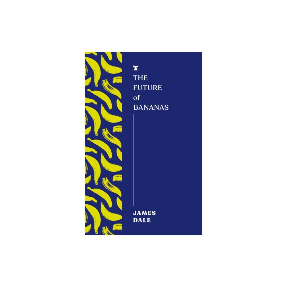 Melville House UK The Future of Bananas (häftad, eng)