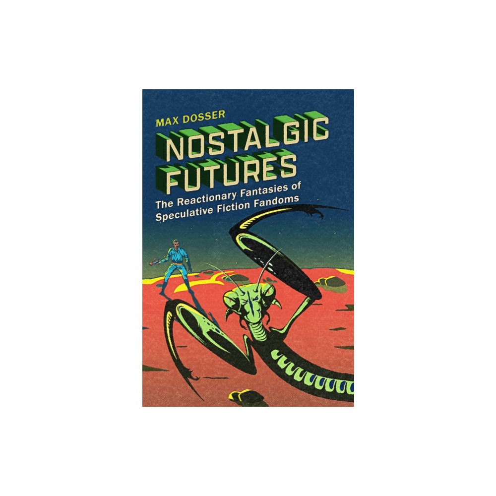 Rutgers University Press Nostalgic Futures (häftad, eng)