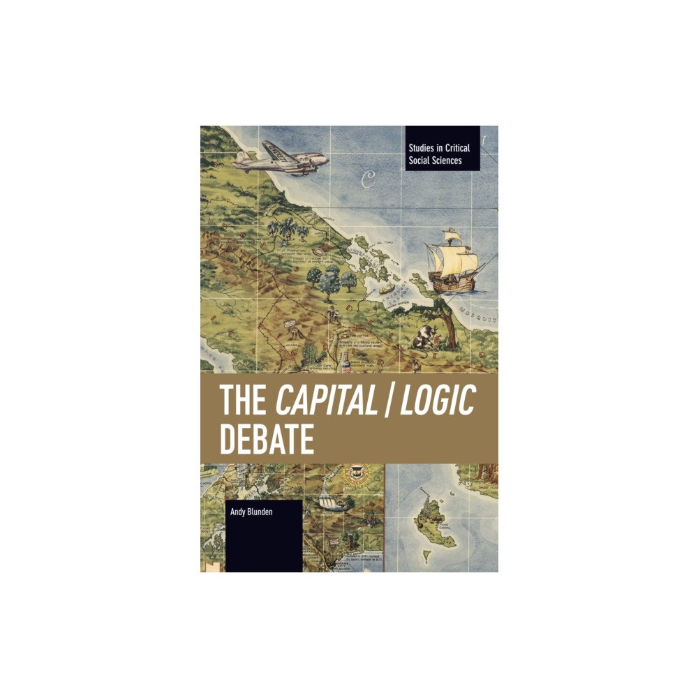 Haymarket Books The Capital / Logic Debate (häftad, eng)