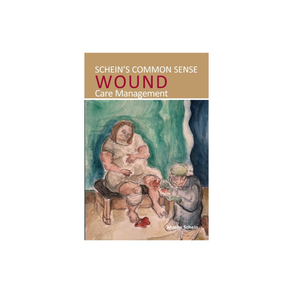 TFM Publishing Ltd Schein’s Common Sense Wound Care Management (häftad, eng)