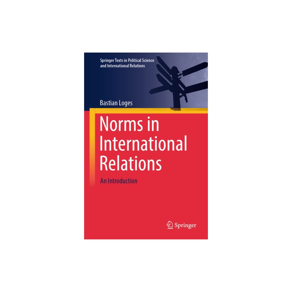 Springer Fachmedien Wiesbaden Norms in International Relations (inbunden, eng)