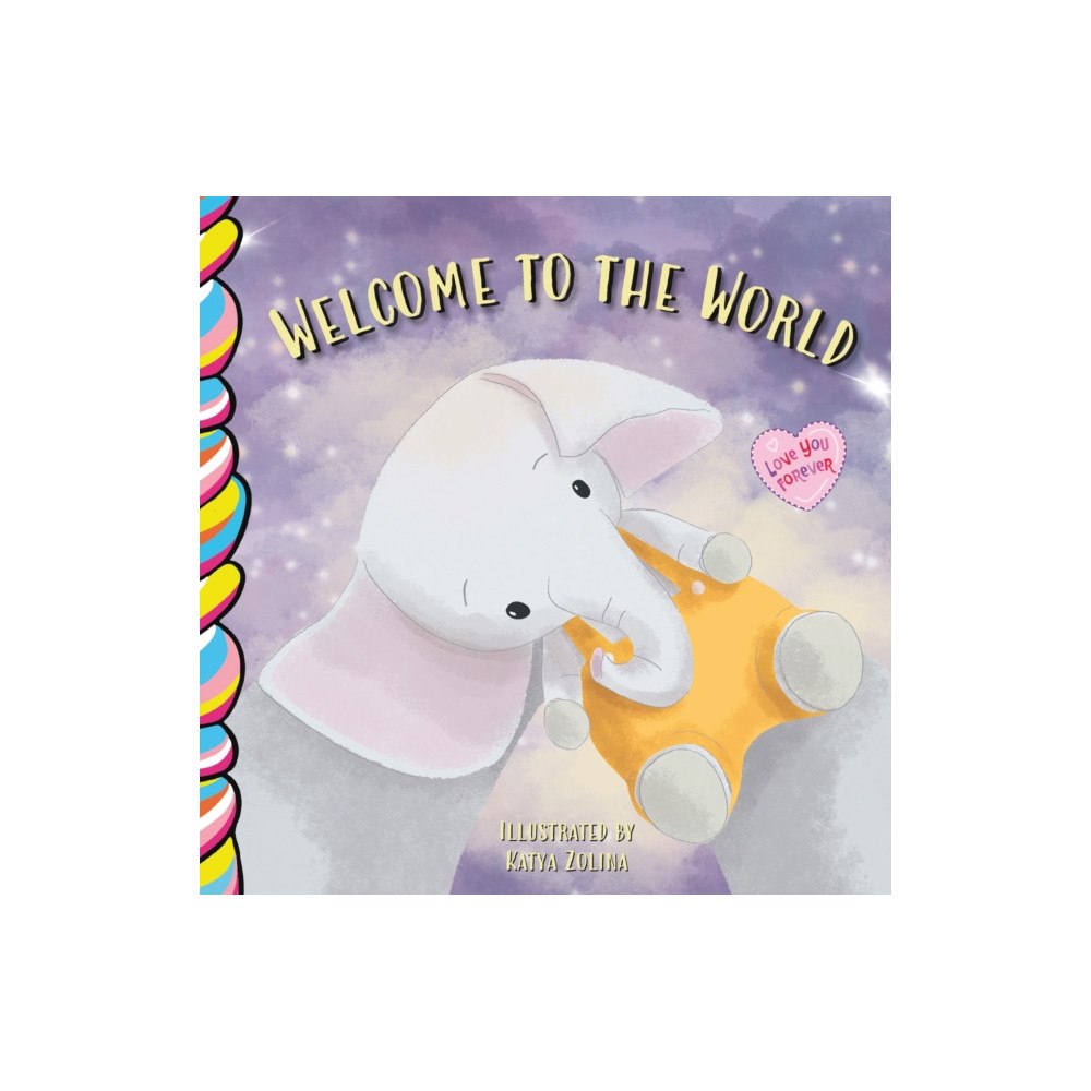 Taffy Tales, Inc. Welcome to the World (bok, board book, eng)