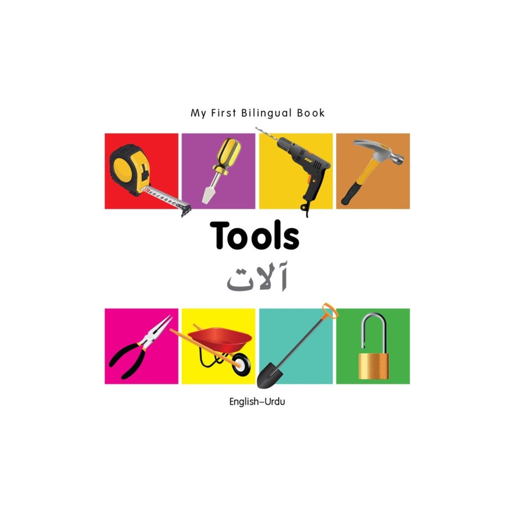 Milet Books Limited My First Bilingual Book -  Tools (English-Urdu) (bok, board book, eng)