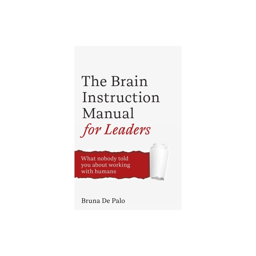 John Murray Press The Brain Instruction Manual for Leaders (häftad, eng)