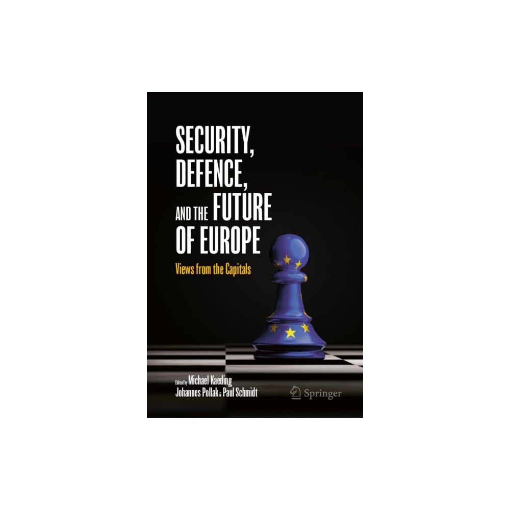 Springer Nature Switzerland AG Security, Defence, and the Future of Europe (inbunden, eng)