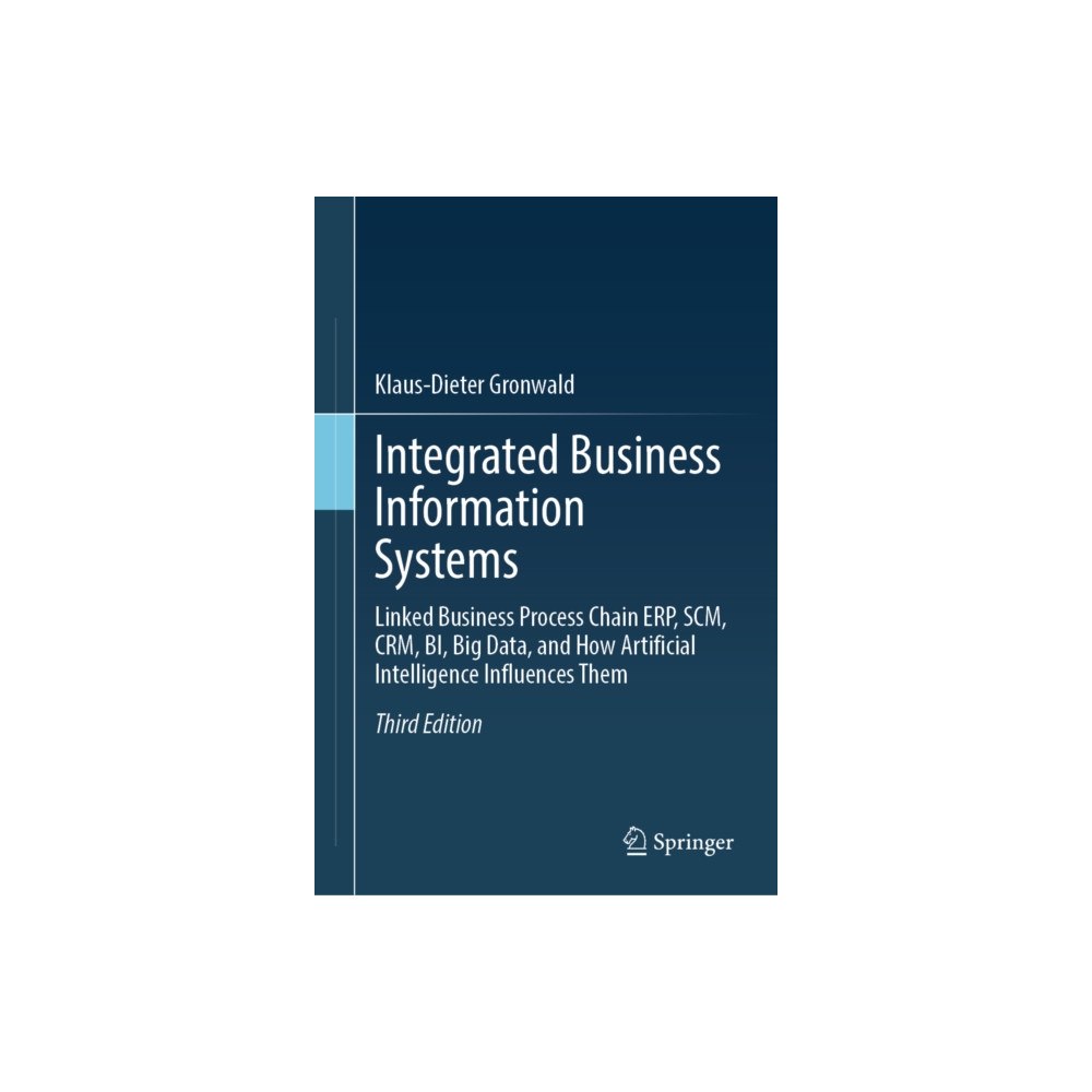 Springer-Verlag Berlin and Heidelberg GmbH & Co. K Integrated Business Information Systems (inbunden, eng)