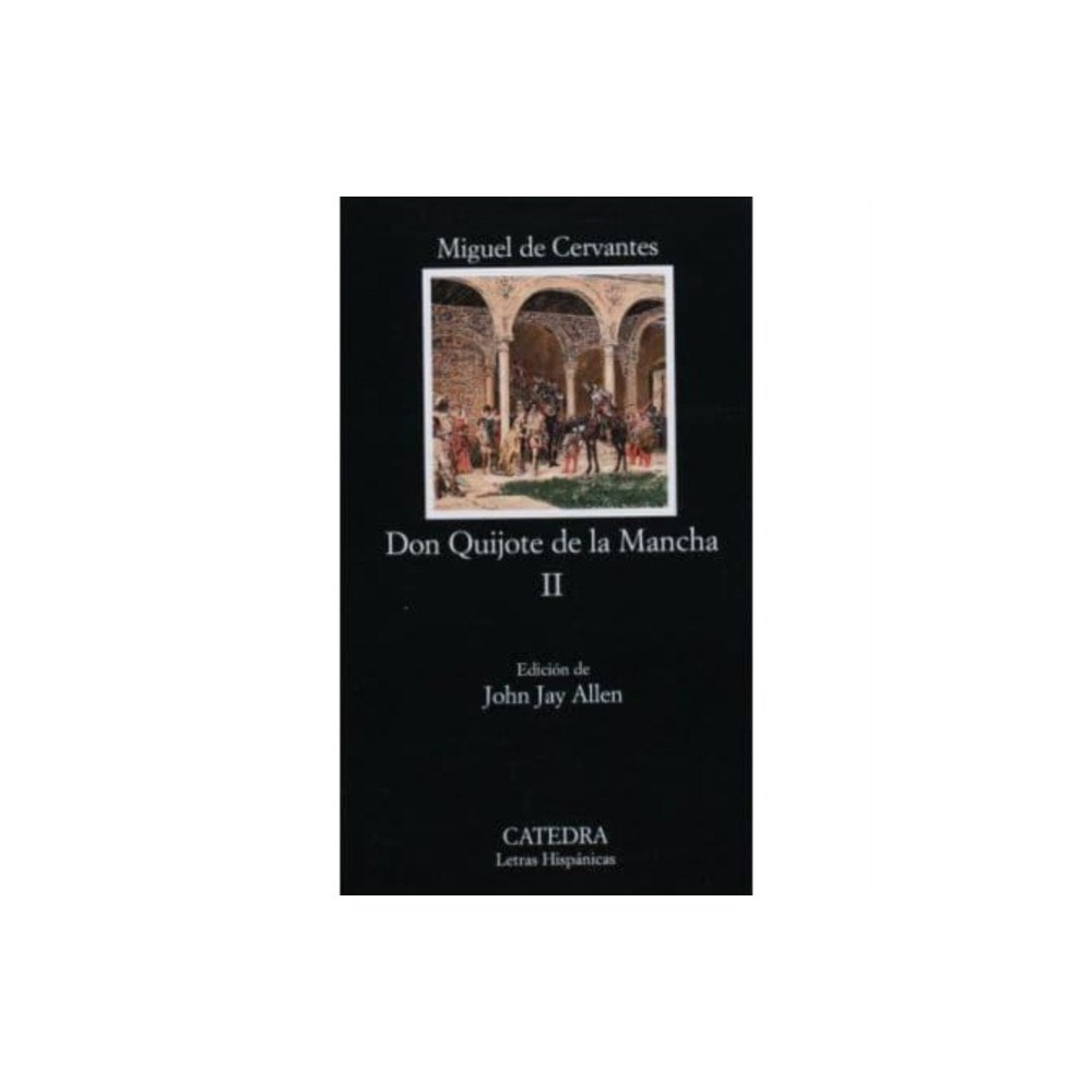 Ediciones Catedra, S.A. Don Quijote De La Mancha (häftad, spa)