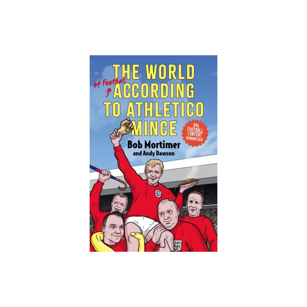 Bonnier Books Ltd The World of Football According to Athletico Mince (häftad, eng)
