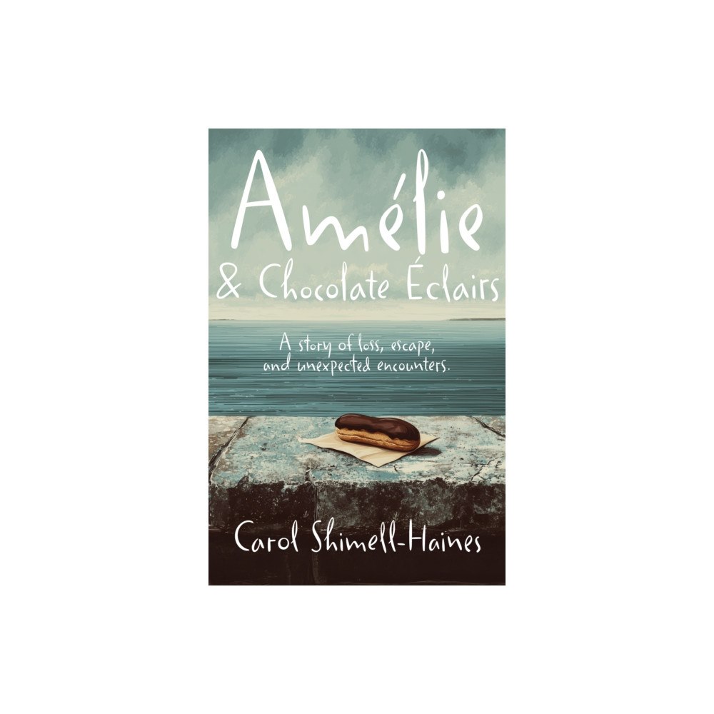 The Conrad Press Amelie and Chocolate Eclairs (häftad, eng)