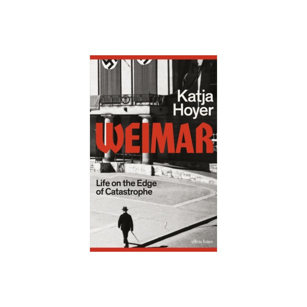 Penguin books ltd Weimar: Life on the Edge of Catastrophe (Signed Edition) (inbunden, eng)