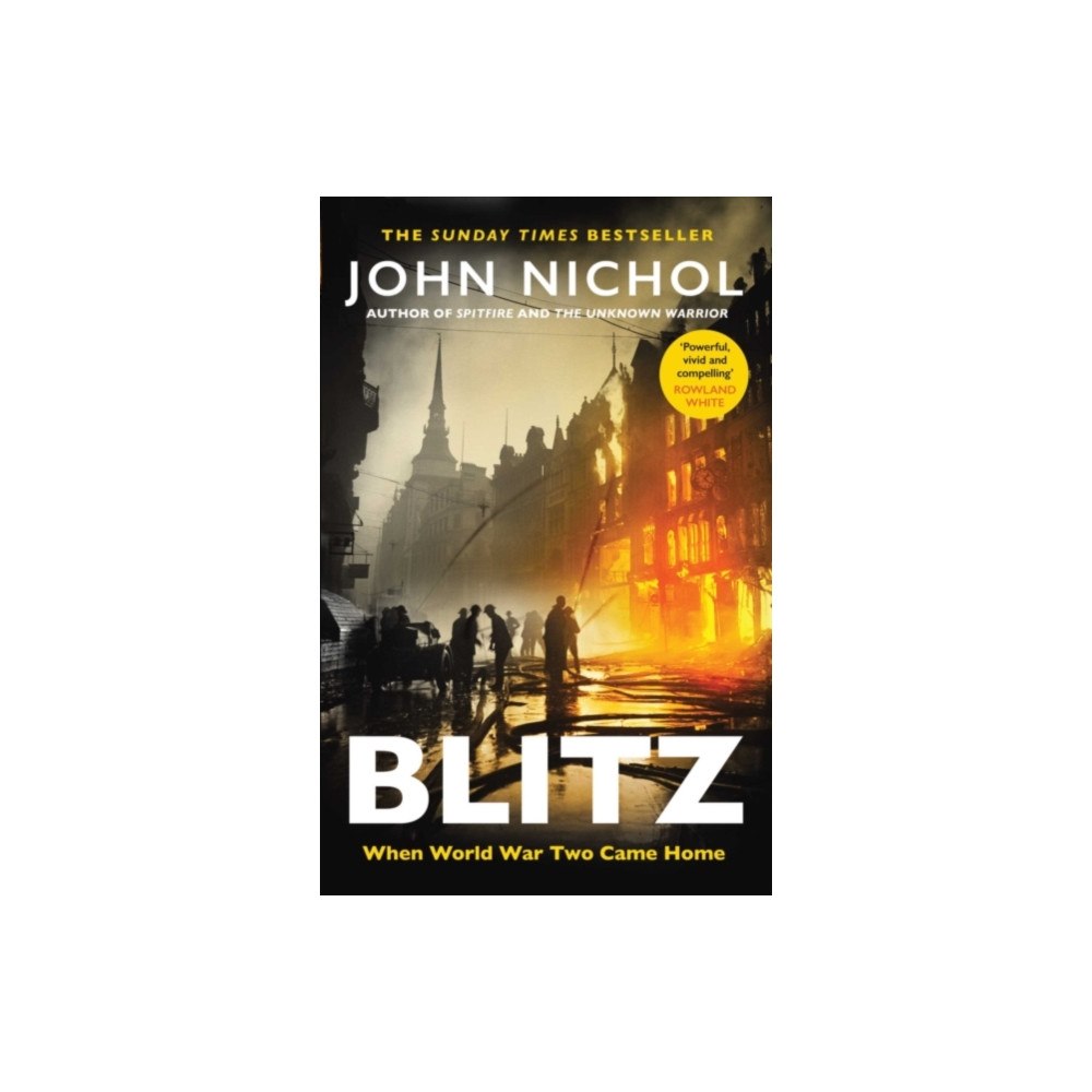 Simon & Schuster Ltd Blitz : When World War Two Came Home (Signed Edition) (inbunden, eng)