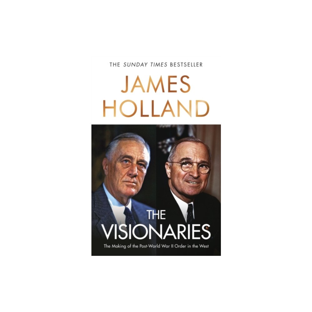 Transworld publishers ltd Visionaries : The Making of the Post World War II Order in the West (Signed Edition) (inbunden, eng)