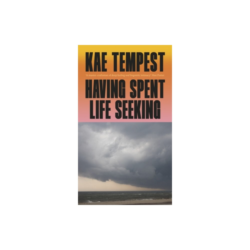 Vintage Publishing Having Spent Life Seeking (Signed Edition) (inbunden, eng)