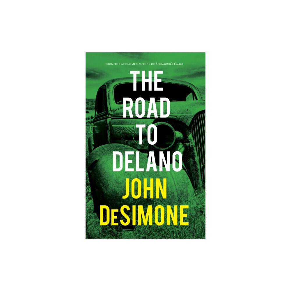 Rare Bird Books The Road to Delano (inbunden, eng)