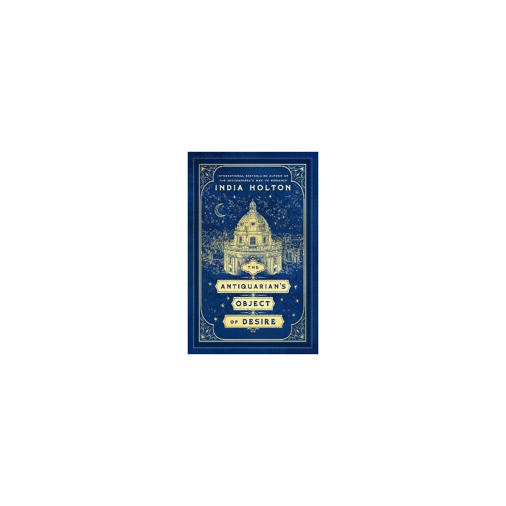 India Holton The Antiquarian's Object of Desire (häftad, eng)