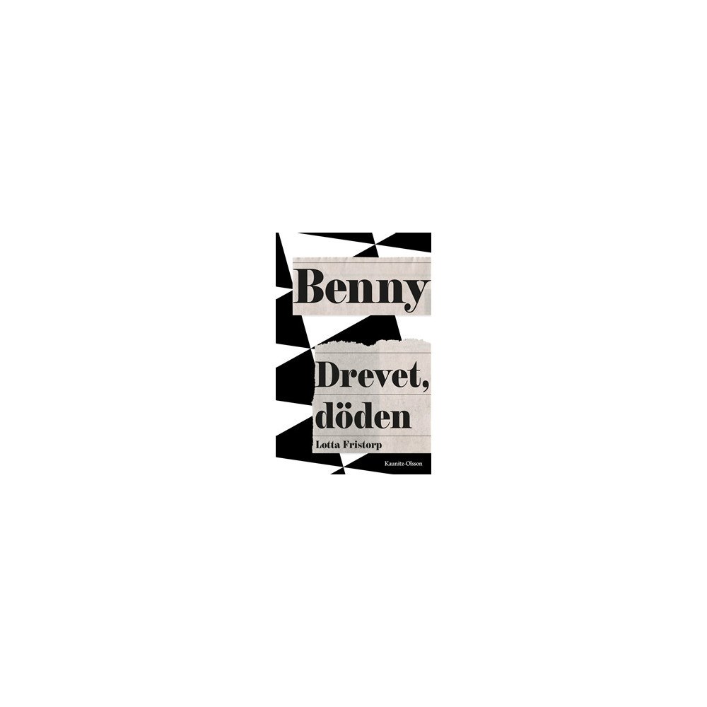 Lotta Fristorp Benny : drevet, döden (pocket)