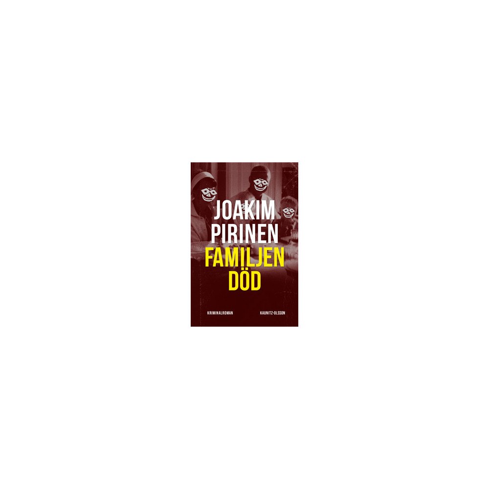 Joakim Pirinen Familjen död (inbunden)