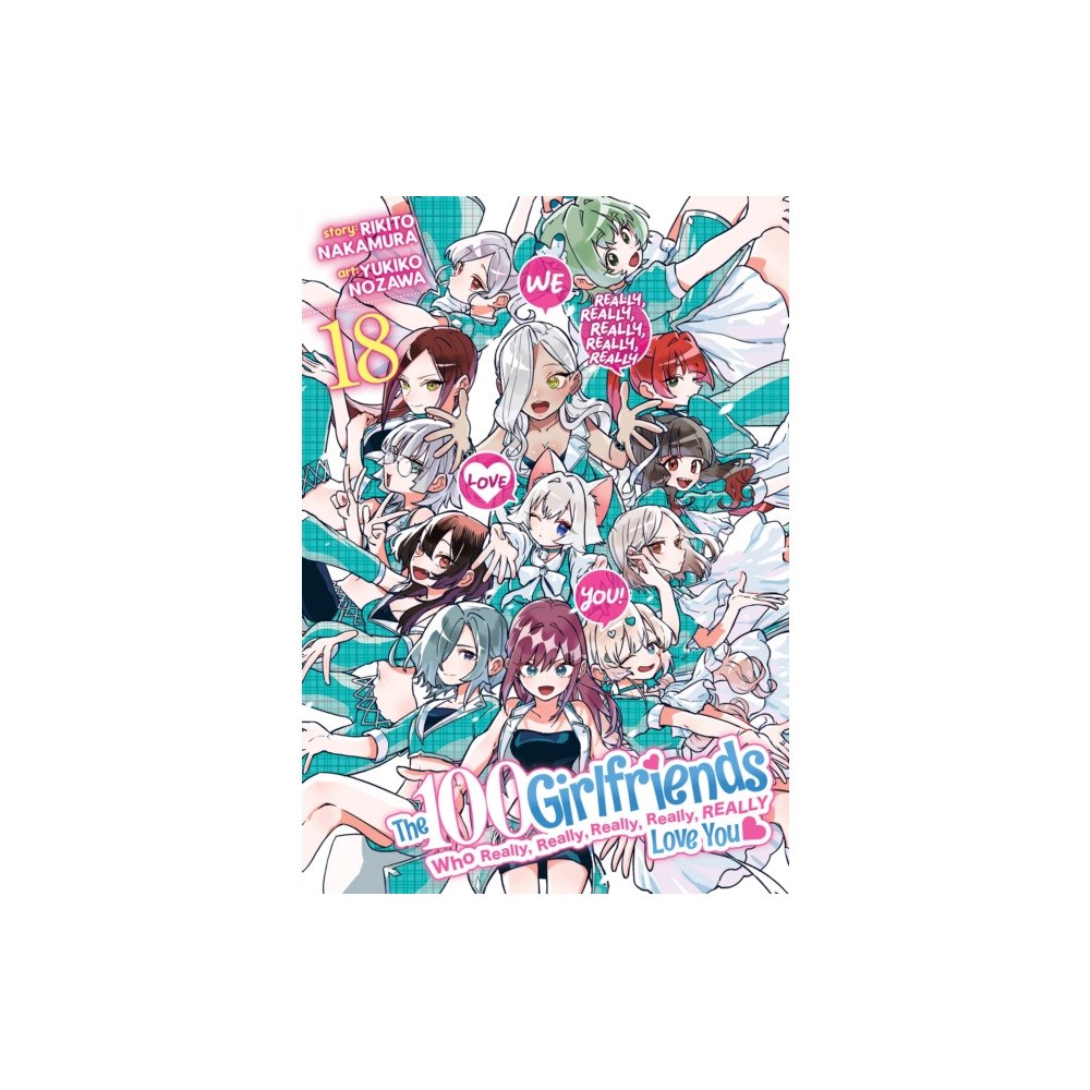 Seven Seas Entertainment, LLC The 100 Girlfriends Who Really, Really, Really, Really, Really Love You Vol. 18 (häftad, eng)